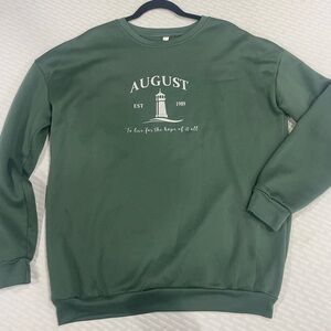 Green August Sweatshirt - to live for the hope of it all